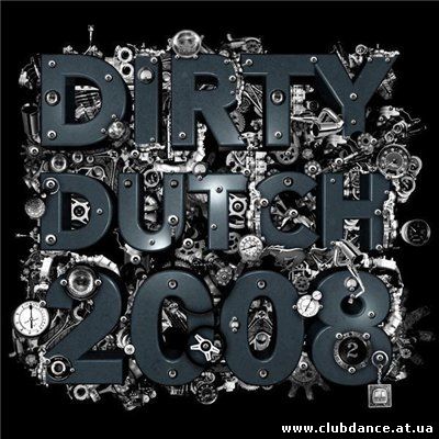 Dirty Dutch 2008 (Mixed By Chuckie)